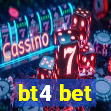 bt4 bet